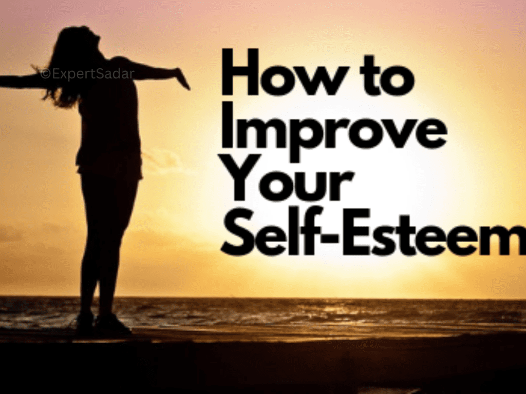 what is Self-esteem and how to improve Self-esteem?