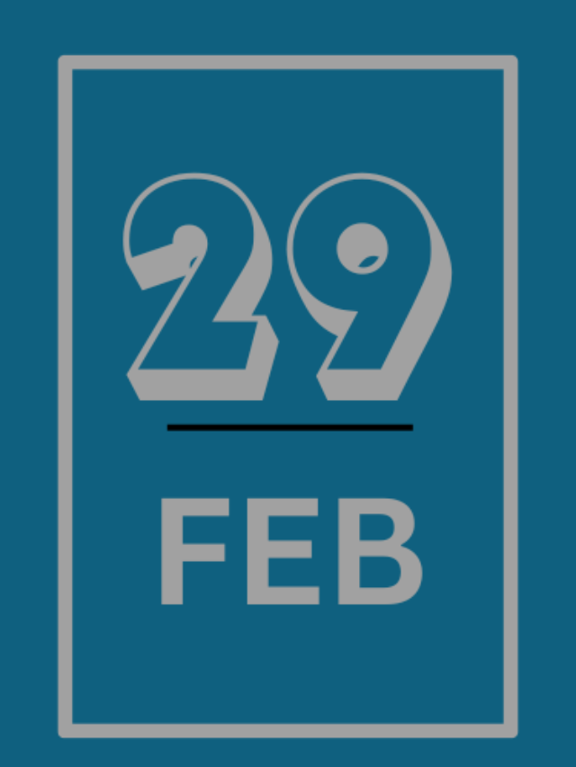 29-FEB-LEAP-DAY-what-is-leap-day-meaning