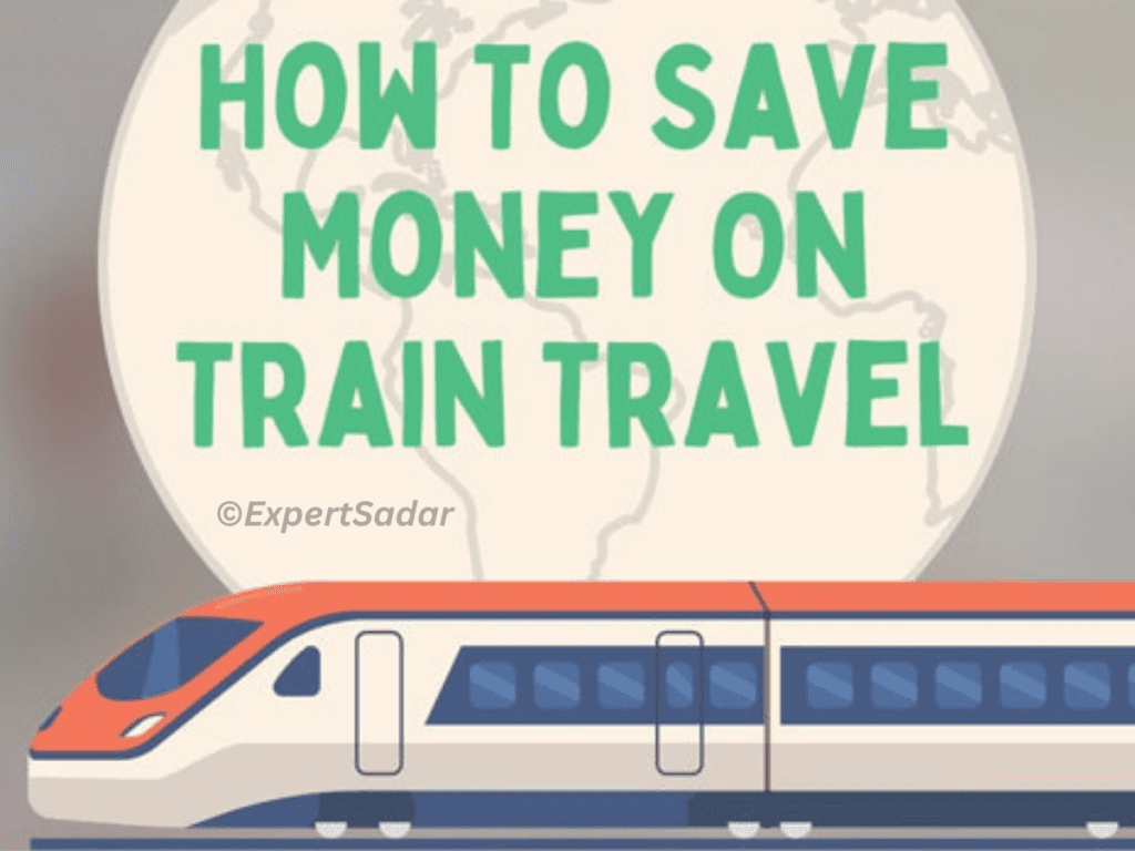 How To Save Money On Train Travel